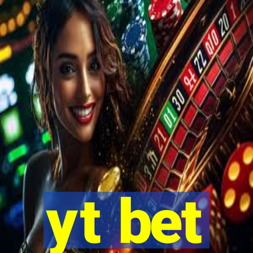 yt bet